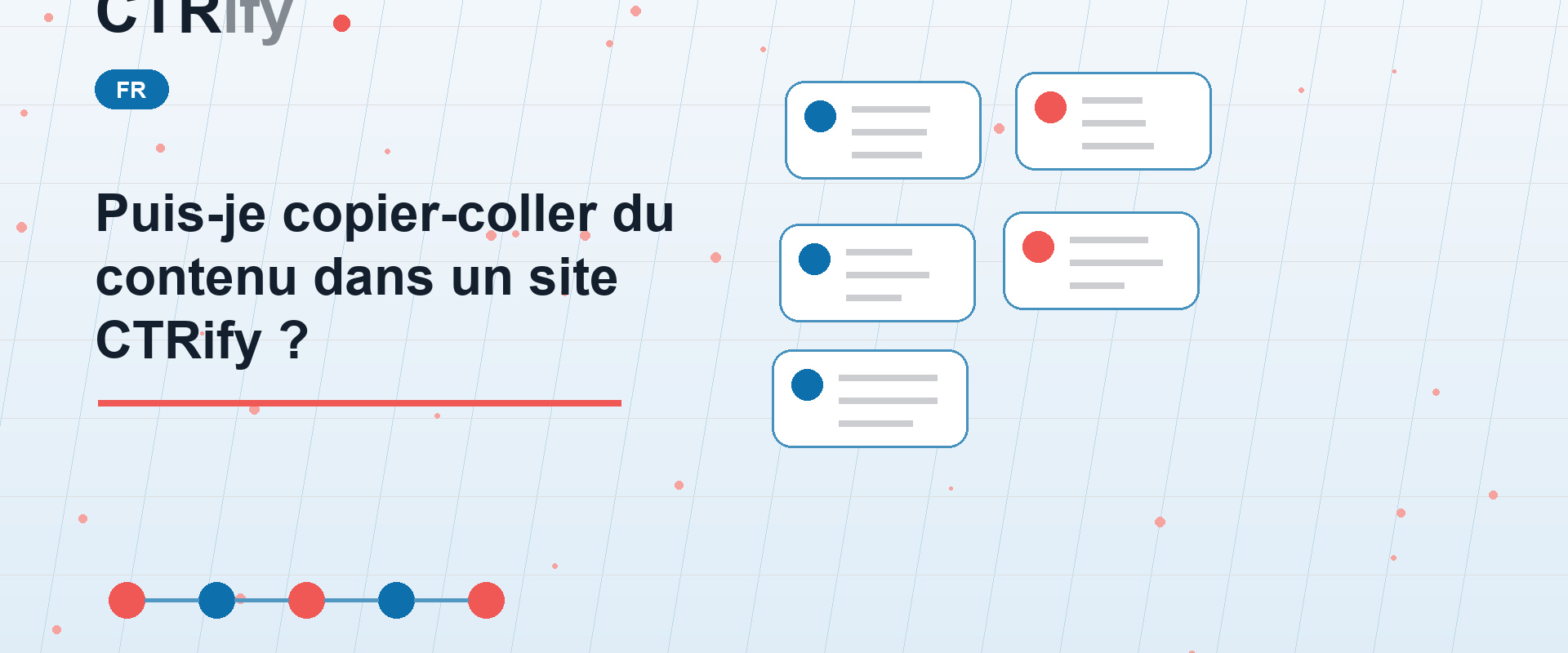 Puis-je copier-coller du contenu dans un site CTRify ?