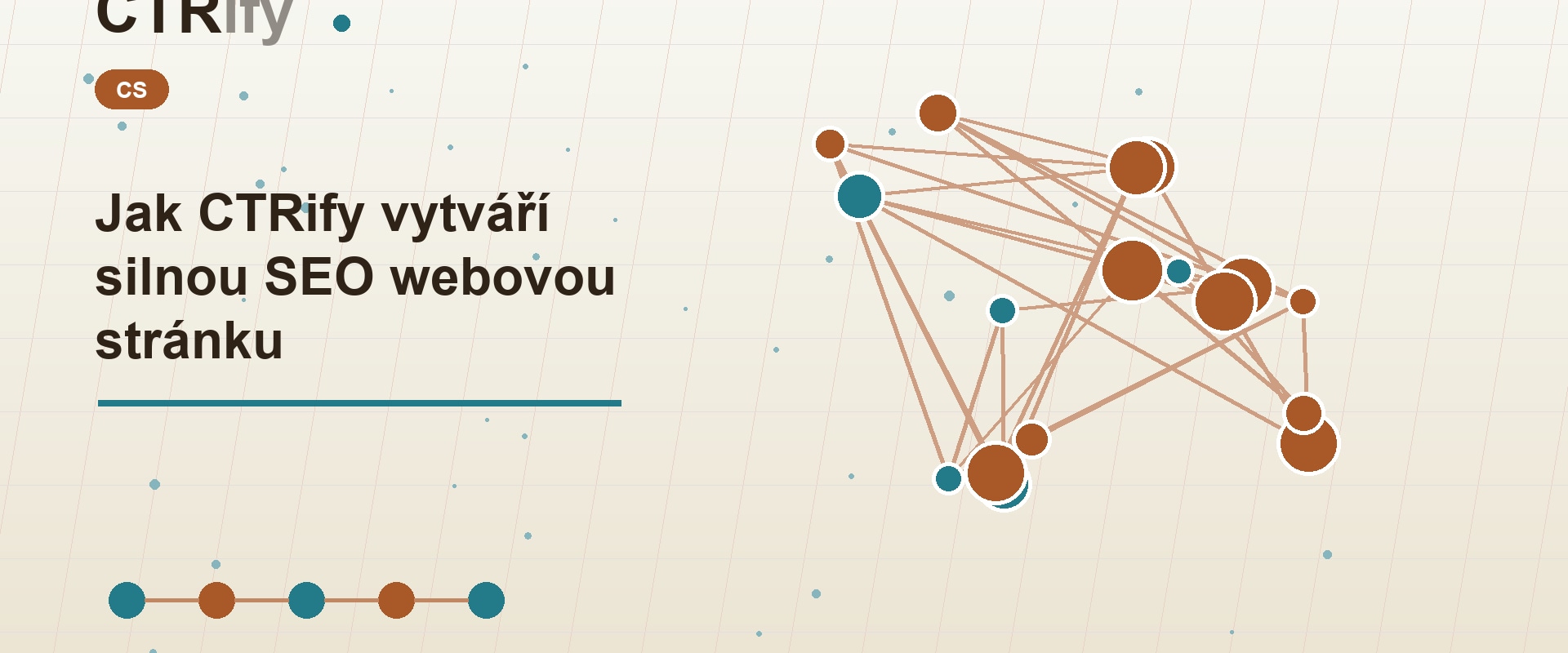 Jak CTRify vytváří silnou SEO webovou stránku