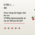 Hvor lang tid tager det for en CTRify-hjemmeside at nå en DR på 20-30?