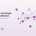 Hvordan SEO og Google Ads Arbeider Sammen