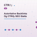 Autoritative Backlinks Og CTRify SEO Støtte