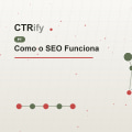 Como o SEO Funciona