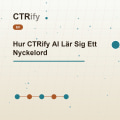 Hur CTRify AI Lär Sig Ett Nyckelord