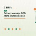 Faktory on-page SEO, které skutečně záleží