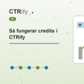 Så fungerar credits i CTRify