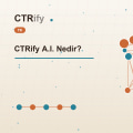 CTRify A.I. Nedir?