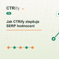 Jak CTRify zlepšuje SERP hodnocení