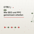 Wie SEO und PPC gemeinsam arbeiten