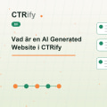 Vad är en AI Generated Website i CTRify