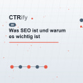 Was SEO ist und warum es wichtig ist