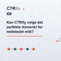 Kan CTRify velge det perfekte domenet for nettstedet mitt?
