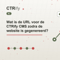 Wat is de URL voor de CTRify CMS zodra de website is gegenereerd?