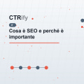 Cosa è SEO e perché è importante