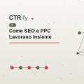 Come SEO e PPC Lavorano Insieme