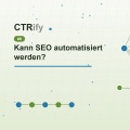 Kann SEO automatisiert werden?