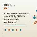 Skapa anpassade sidor med CTRify CMS för AI-genererade webbplatser