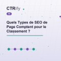 Quels Types de SEO de Page Comptent pour le Classement ?