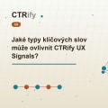 Jaké typy klíčových slov může ovlivnit CTRify UX Signals?