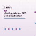 ¿Se Considera el SEO Como Marketing?