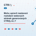 Mohu upravit nastavení rozložení webových stránek generovaných CTRify A.I.?