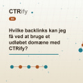 Hvilke backlinks kan jeg få ved at bruge et udløbet domæne med CTRify?