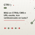 Mikä on CTRify CMS:n URL-osoite, kun verkkosivusto on luotu?