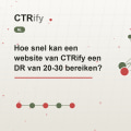 Hoe snel kan een website van CTRify een DR van 20-30 bereiken?