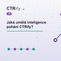 Jaká umělá inteligence pohání CTRify?