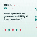 Hvilke spørsmål kan genereres av CTRify AI fra et nøkkelord?