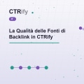 La Qualità delle Fonti di Backlink in CTRify