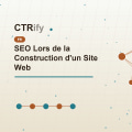 SEO Lors de la Construction d'un Site Web