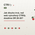 Jak dlouho trvá, než web vytvořený CTRify dosáhne DR 20-30?