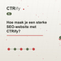Hoe maak je een sterke SEO-website met CTRify?