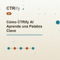 Cómo CTRify AI Aprende una Palabra Clave
