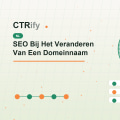 SEO Bij Het Veranderen Van Een Domeinnaam