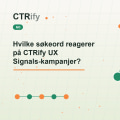 Hvilke søkeord reagerer på CTRify UX Signals-kampanjer?