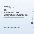 Warum SEO Für Unternehmen Wichtig Ist