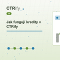 Jak fungují kredity v CTRify