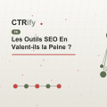 Les Outils SEO En Valent-ils la Peine ?