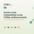 Kuinka luoda mukautettuja sivuja CTRify-verkkosivustolla