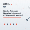 Welche Arten von Websites können mit CTRify erstellt werden?
