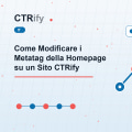 Come Modificare i Metatag della Homepage su un Sito CTRify