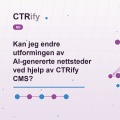 Kan jeg endre utformingen av AI-genererte nettsteder ved hjelp av CTRify CMS?