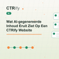 Wat AI-gegenereerde Inhoud Eruit Ziet Op Een CTRify Website