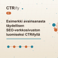 Esimerkki avainsanasta täydellisen SEO-verkkosivuston luomiseksi CTRifyllä