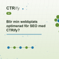 Blir min webbplats optimerad för SEO med CTRify?