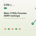 Miten CTRify Parantaa SERP-rankingia
