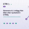 Generera A.I.-inlägg från titlar eller nyckelord i CTRify