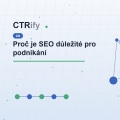 Proč je SEO důležité pro podnikání