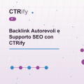 Backlink Autorevoli e Supporto SEO con CTRify